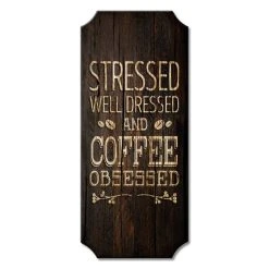 Flash Sale ???? BarMan Coffee Obsessed - Wood Plaque Kolorcoat™ Sign ????